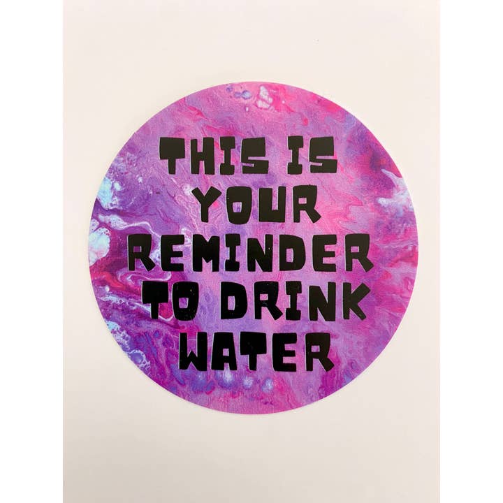 AbstractbyRabrams - Wholesale Sticker - This is Your Reminder to Drink Water Sticker - Pink - Vinyl