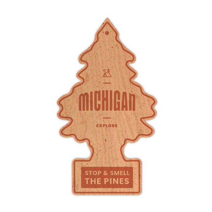 Smell the Pines Michigan Sticker — Made with Real Wood for wholesale by Stuck on Michigan