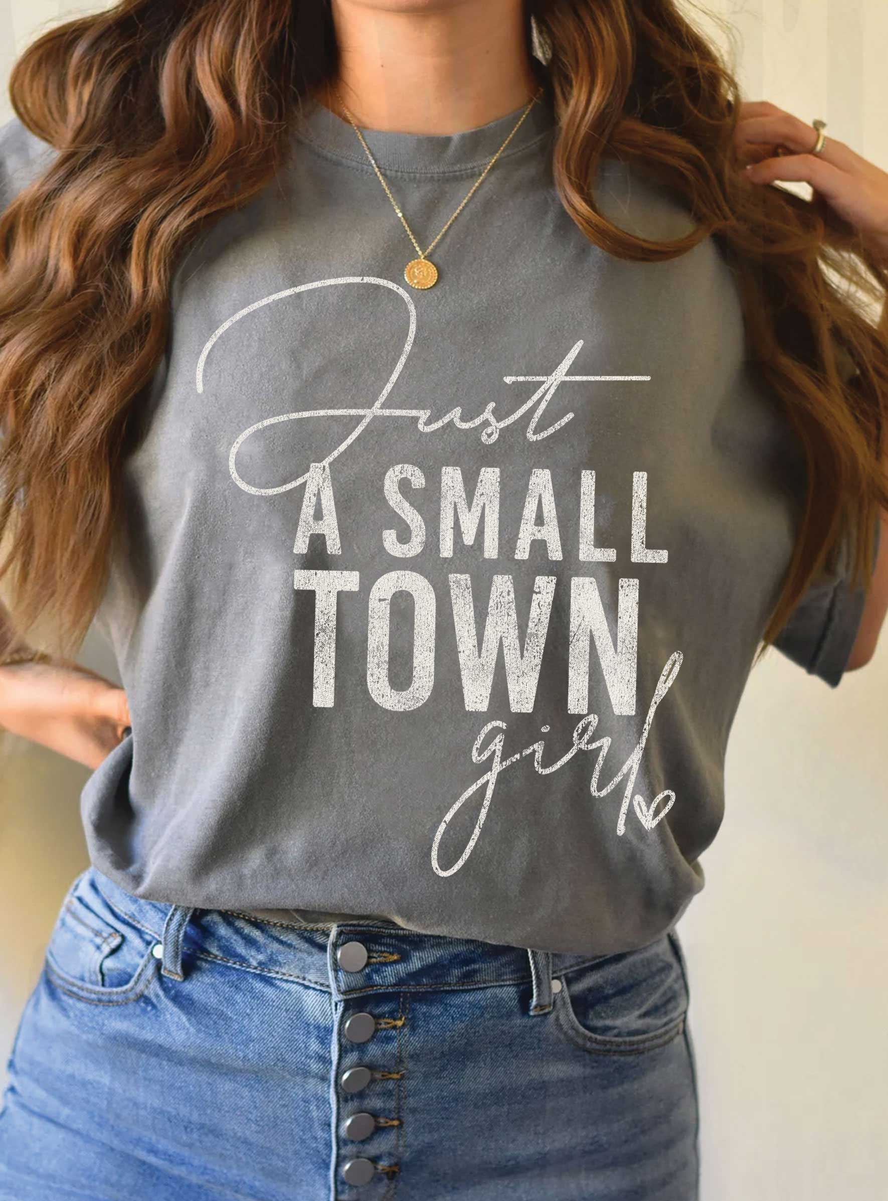 Rustee Clothing - Wholesale Screen Printed T-Shirt - Women's - JUST A SMALL TOWN GIRL GRAPHIC TSHIRTS5