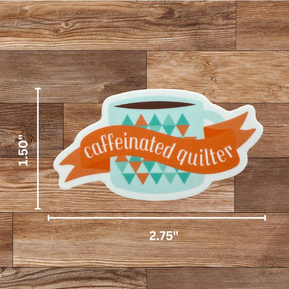 My Beste Quilt Co - Wholesale Sticker - Caffeinated Quilter Sticker - 4 Pack