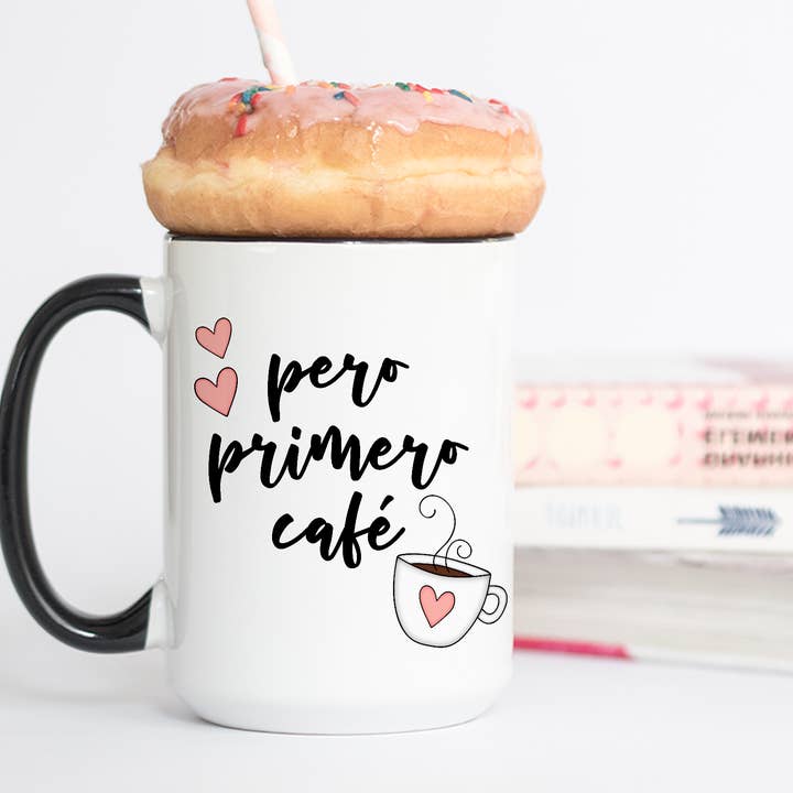 Caneca Pero Primero Café por atacado de Blush and Bold Collective