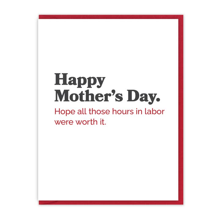 J'espère que ces heures de travail en valaient la peine. | Carte de fête des mères pour la vente par Spacepig Press