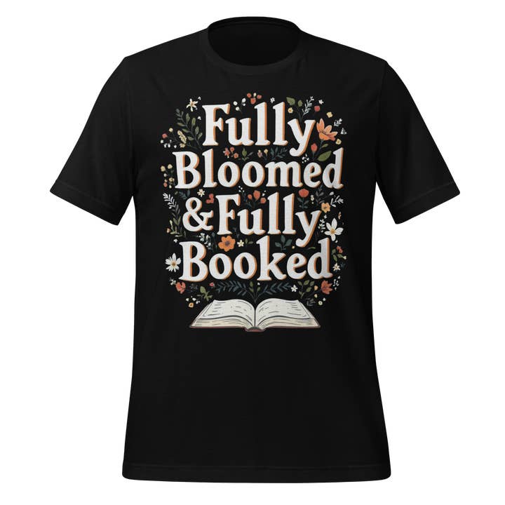 MagicMerchEmporium - Wholesale Screen Printed T-Shirt - Women's - Fully Bloomed And Fully Booked Floral Tee