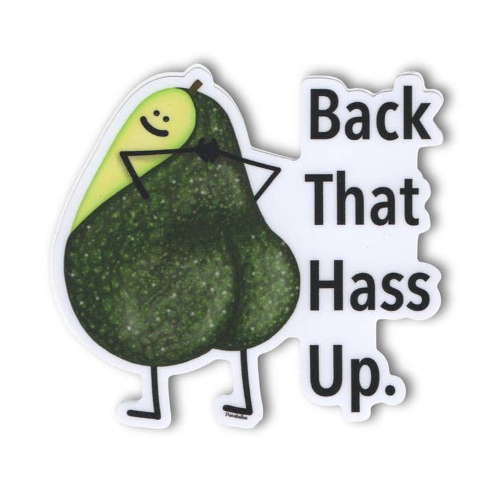 Back That Hass Up Sticker – 3" Vinyl, Waterproof & Matte for wholesale by Punaballoo