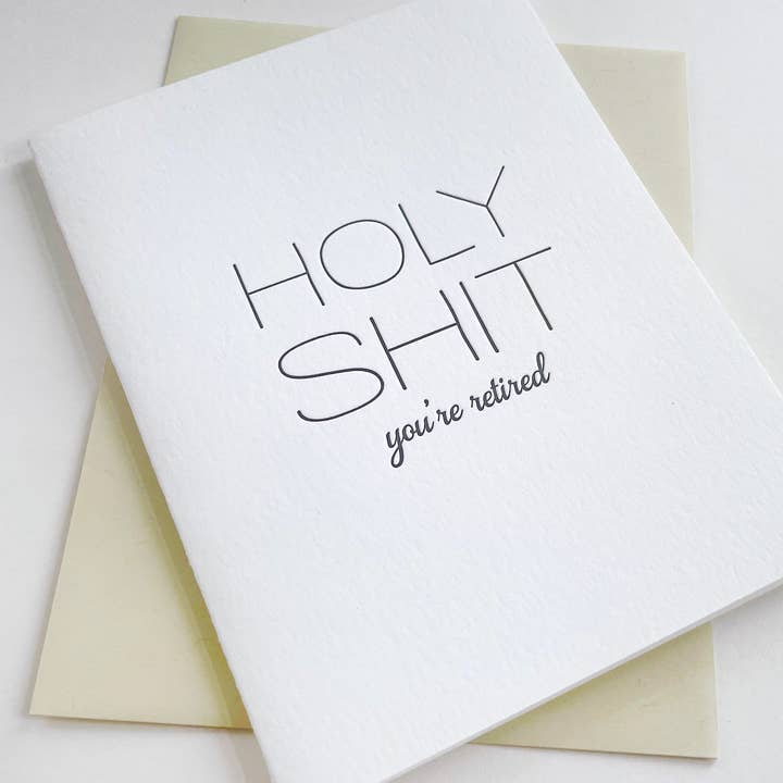 Holy Shit Retired - Glückwunschkarte zum Ruhestand von Letterpress für den Großhandel von Steel Petal Press