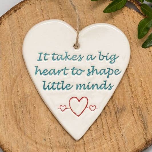 Teacher - It takes a big heart -Handmade ceramic heart for wholesale by Broadlands Pottery