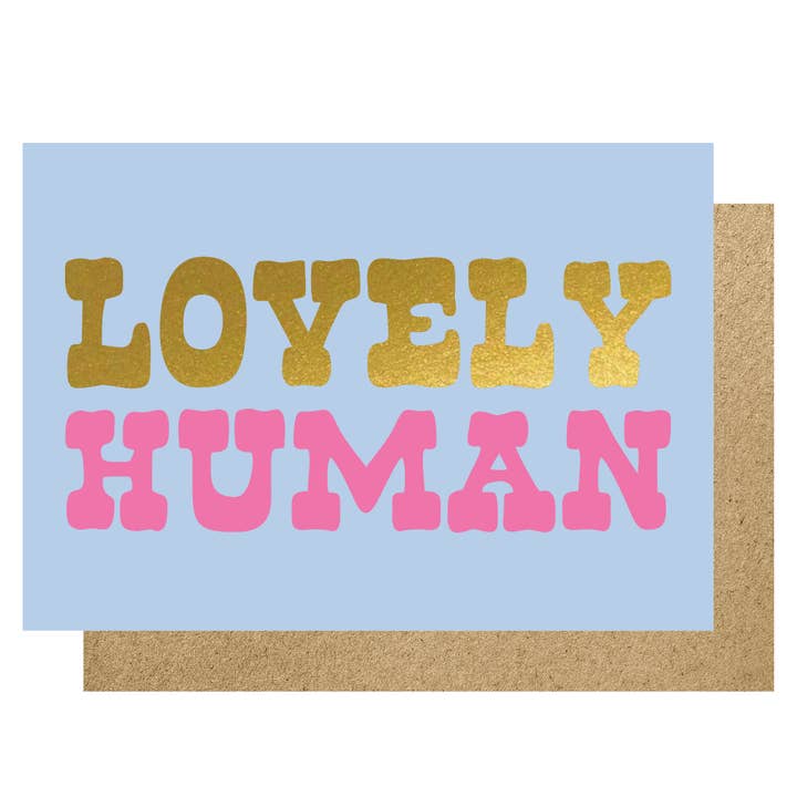 Lovely Human gold hot foil card for wholesale by Lucky Ink