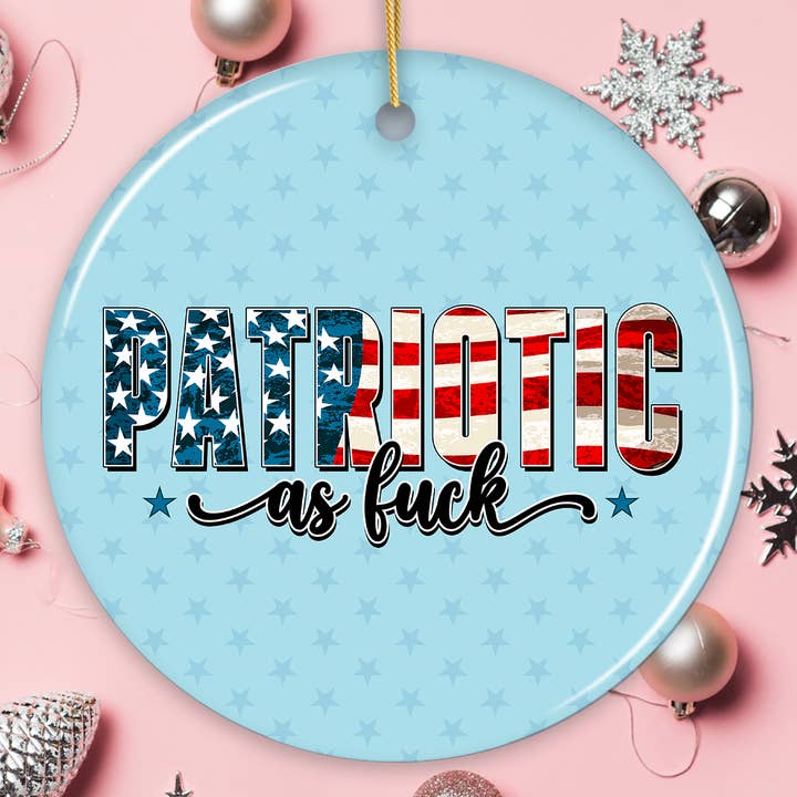 OrnamentallyYou - Wholesale Ornament - Patriotic AF Hardcore American Ornament