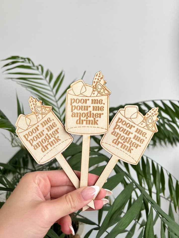 Poor Me, Pour Me Another Drink Cocktail Wooden Garden Stake for wholesale by taelormade