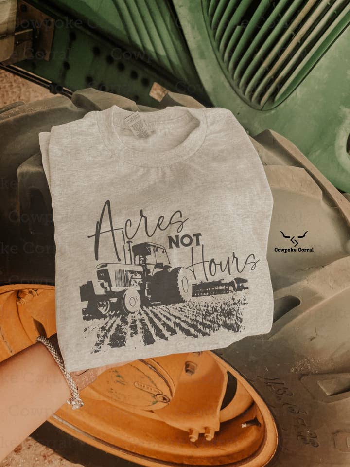 Ash Grey ACRES NOT HOURS TEE for wholesale on Faire