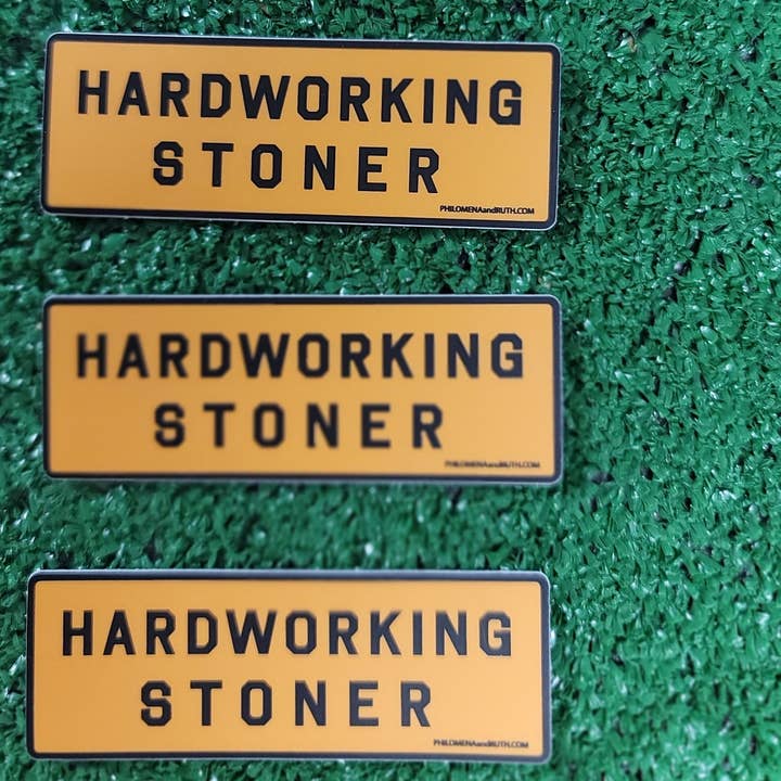 Hardworking Stoner - Wholesale Sticker - Hardworking Stoner - vinyl sticker2