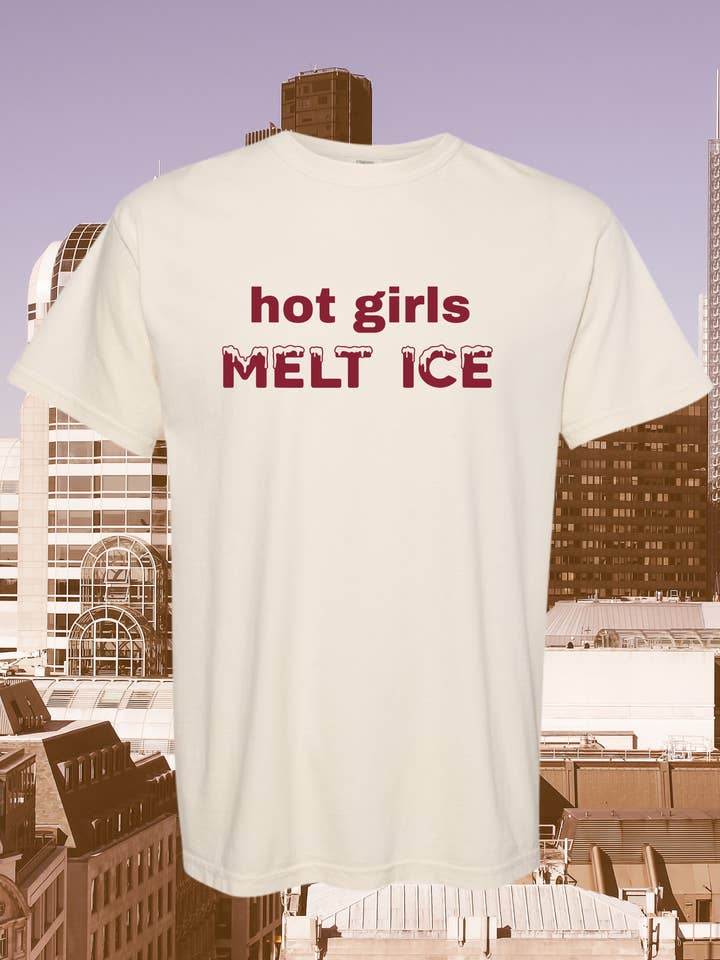 Fundraiser Anti-ICE Hot Girls Melt ICE Unisex Graphic Tee for wholesale by Uncommon Wild