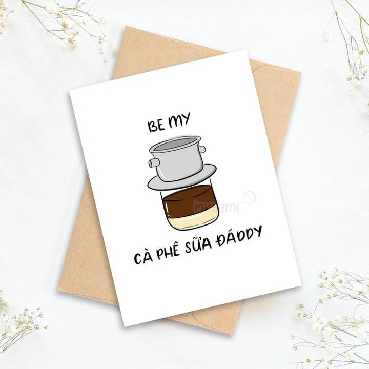 Be My Ca Phe Sua Daddy Lykønskningskort for engroshandel hos inkbymi