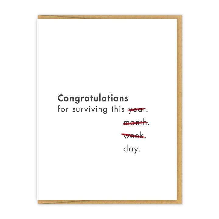 Congrats for Surviving This Day. | Letterpress Greeting Card for wholesale by Spacepig Press