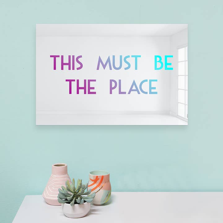 This Must Be The Place | Acrylic Art | Mirror Wall Decor for wholesale by 4ArtWorks