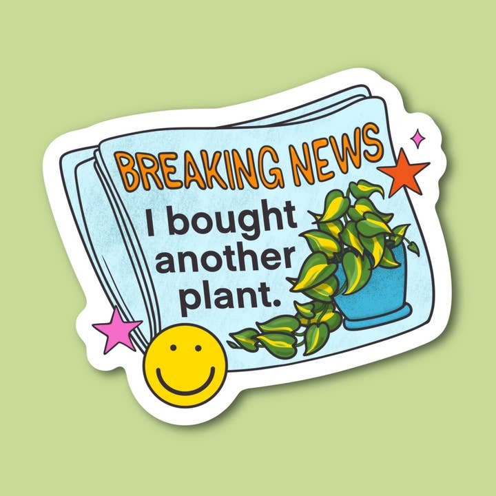 Breaking News Ich habe eine weitere Pflanze gekauft, lustiger Aufkleber für den Großhandel von Sage and Virgo