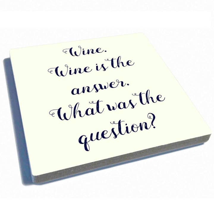 Vin. Le vin est la réponse - Dessous de verre en pierre pour la vente par EXIT82ART