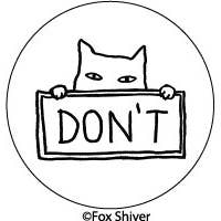 Ephemera - Wholesale Lapel pin/button - BUTTON: DON'T!