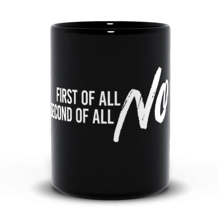 Först av allt Nej - Kaffemuggar för wholesale av Urban Verbiage