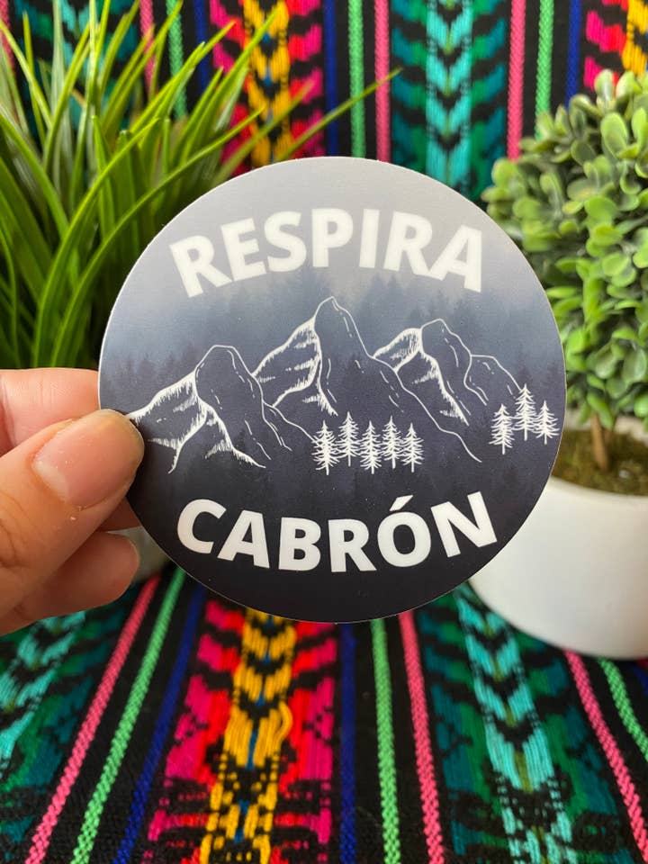 Respira Cabron Die Cut Matte Mental Health Sticker for Men for wholesale by Las Chingonas Tambien Lloran