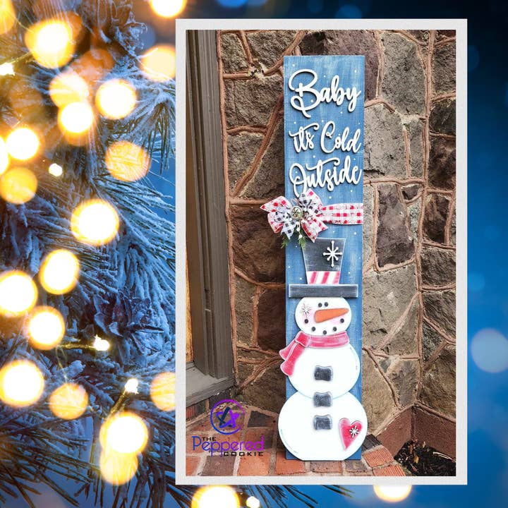 Porch Leaner - Snowman Baby It's Cold Outside UNFINISHED for wholesale by The Peppered Cookie