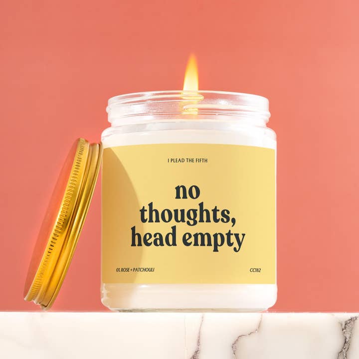 No Thoughts Head Empty Candle 9oz Soy Wax California CC182 for wholesale by I Plead the Fifth