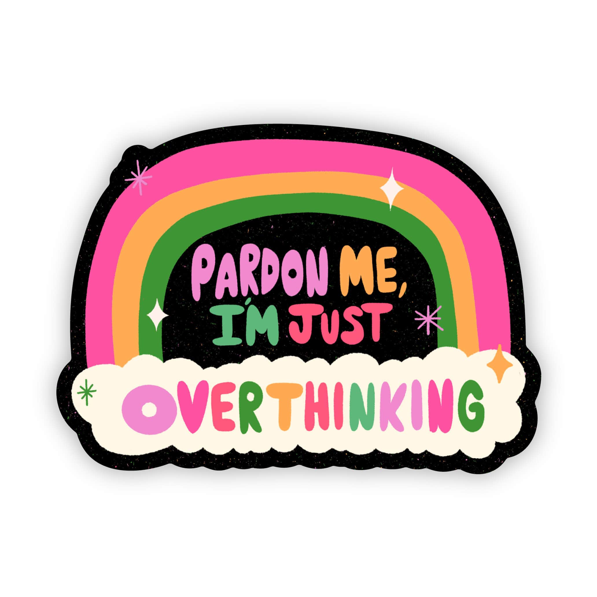 Big Moods - Wholesale Sticker - Pardon me I'm just overthinking rainbow