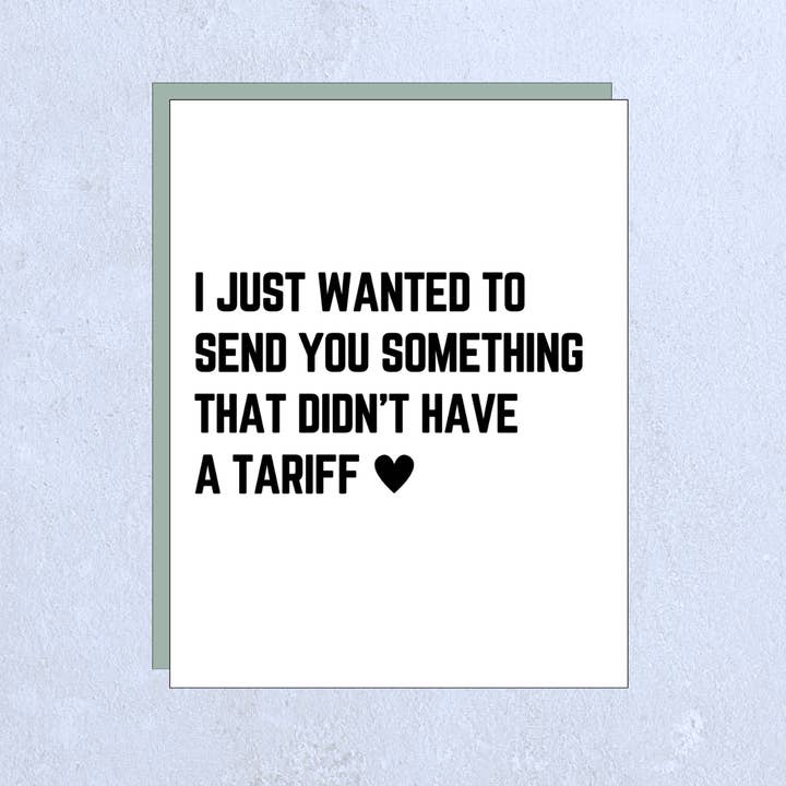 TARIFF - greeting card July 4th fourth political humor USA for wholesale by Hero Of The Story