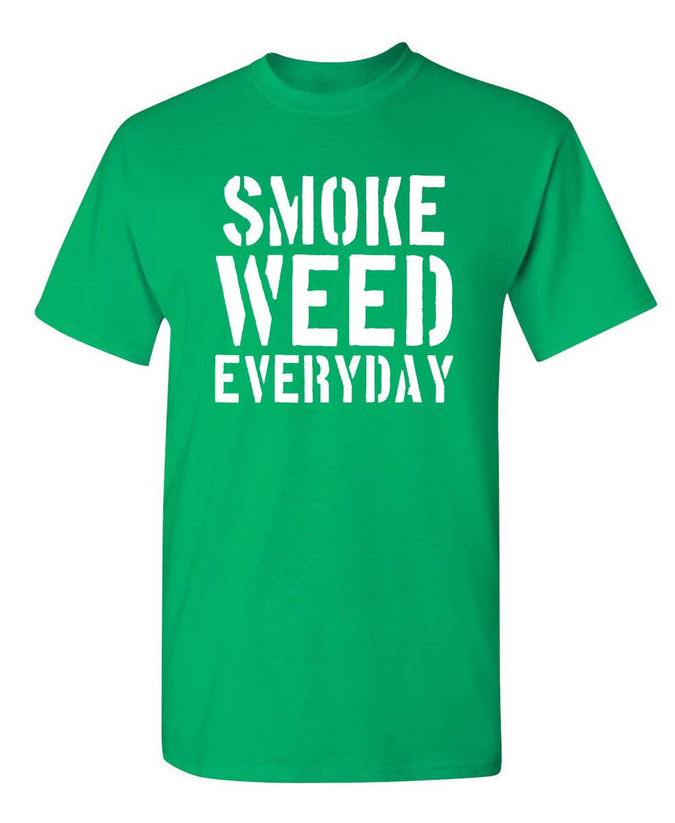 Feelin Good Tees - Wholesale Screen Printed T-Shirt - Unisex - Smoke Weed Everyday12