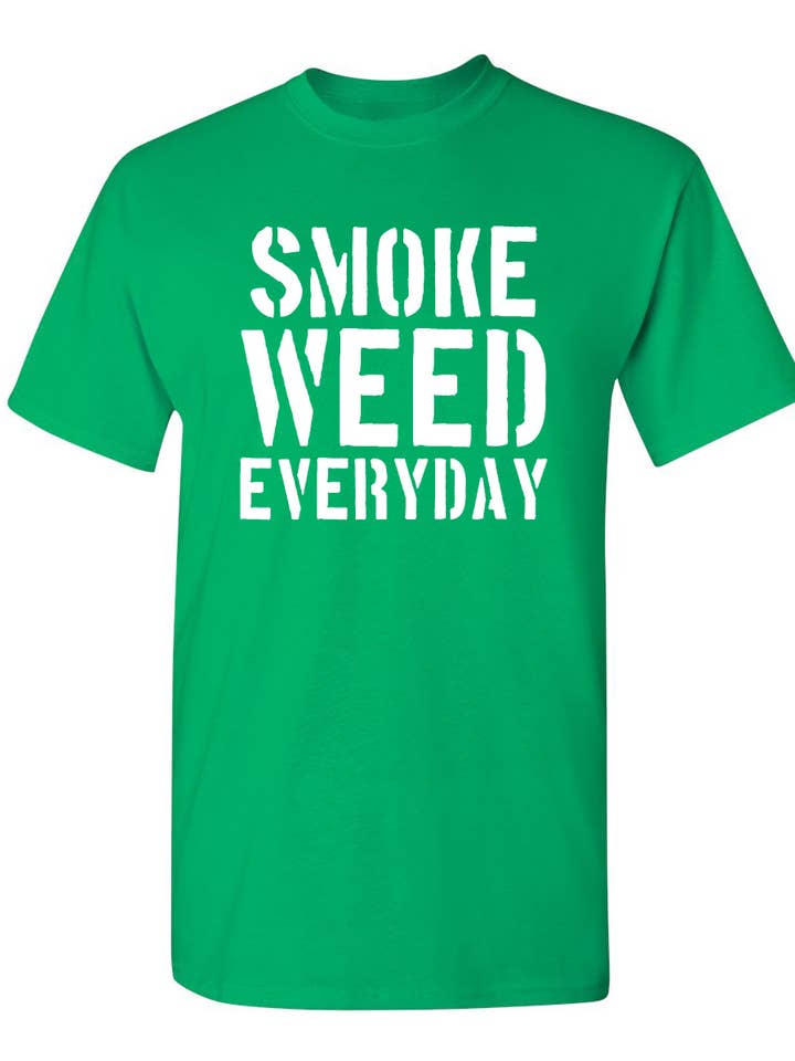 Feelin Good Tees - Wholesale Screen Printed T-Shirt - Unisex - Smoke Weed Everyday12