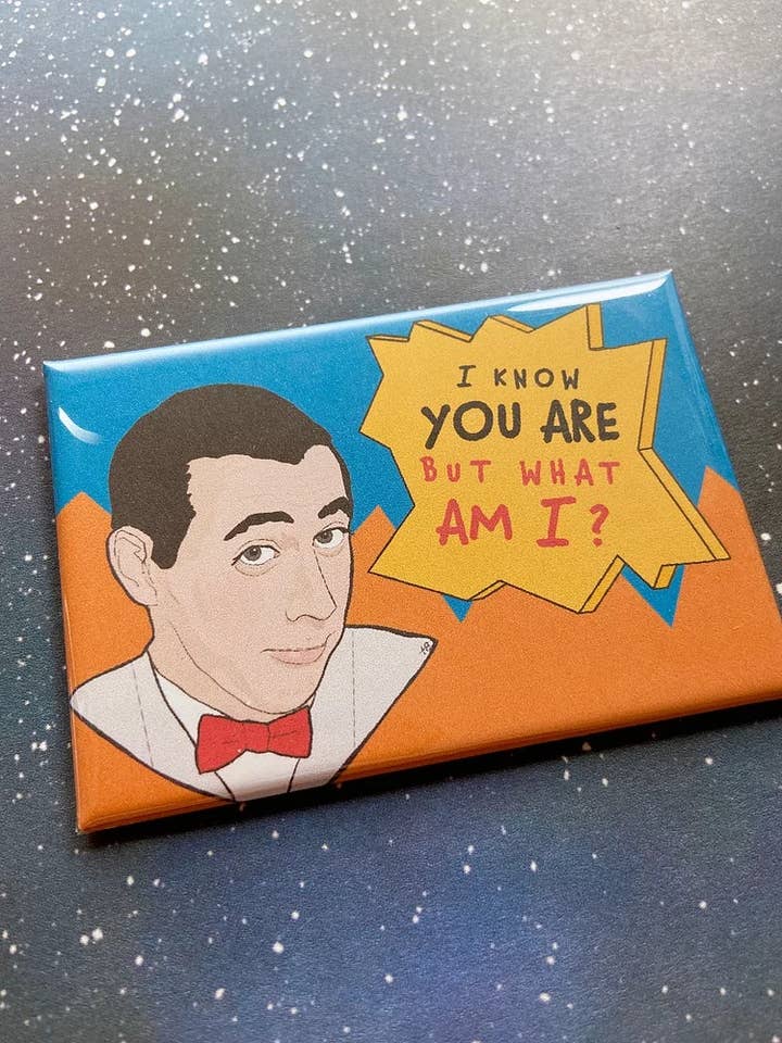 “But What Am I?” Pee Wee Herman Souvenir Magnet for wholesale by The Red Swan Shop