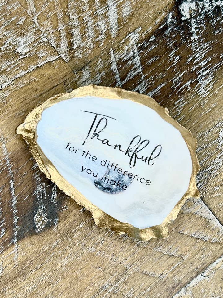 Thankful for the Difference You Make - Oyster Trinket Dish for wholesale by Coast and Cork