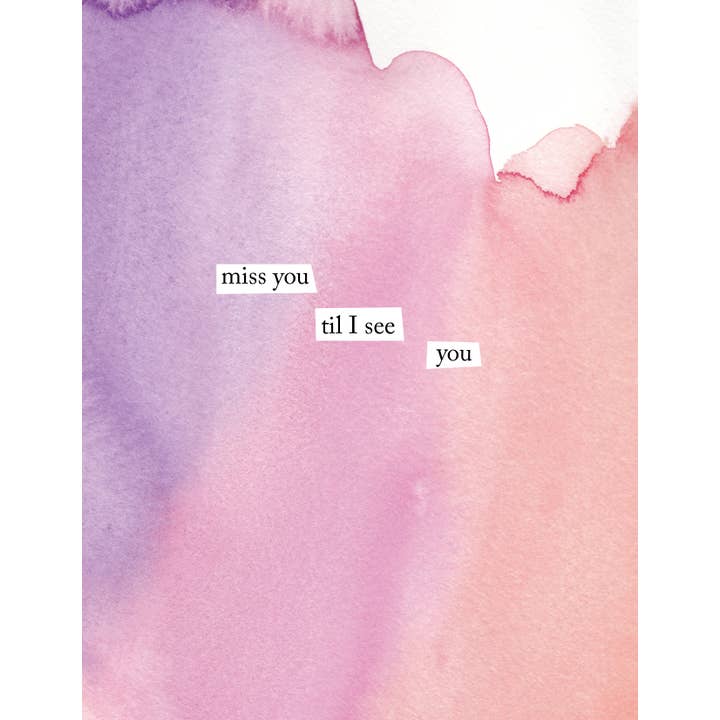 "Miss you til I see you" Greeting Card for wholesale by Merle Works