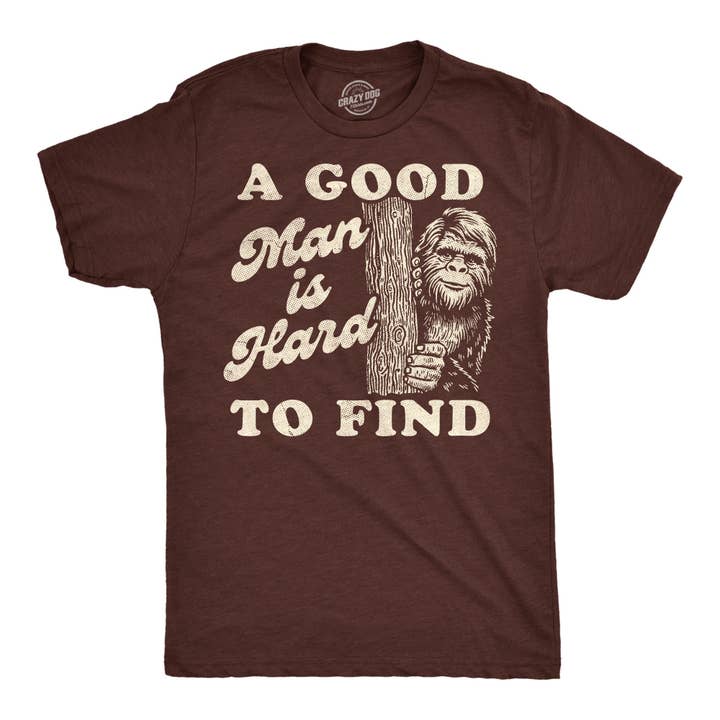 A Good Man Is Hard To Find Men's T Shirt for wholesale by Crazy Dog T-Shirts