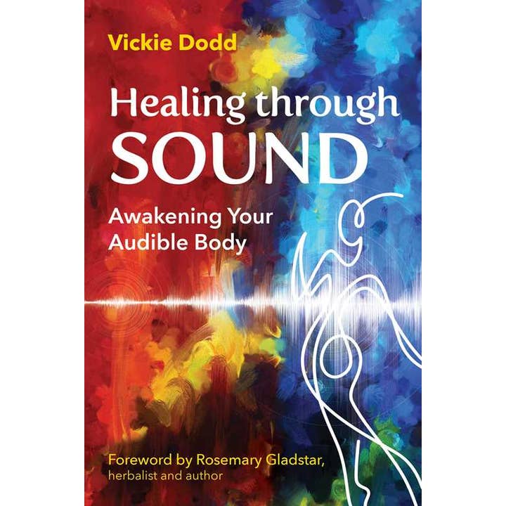 Healing through Sound by Vickie Dodd for wholesale by Simon & Schuster