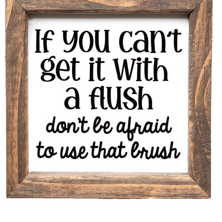 Panneau de salle de bain amusant If You Can't Get It With A Flush pour la vente par Teele and Co.