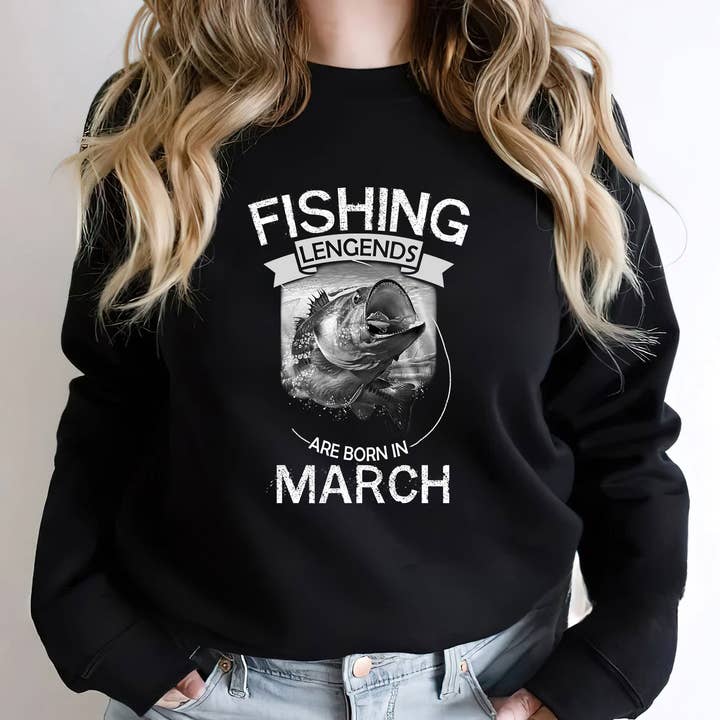 Fishing Legends Are Born In March Sweatshirt, Fishing Shirt for wholesale by EagleAceApparel