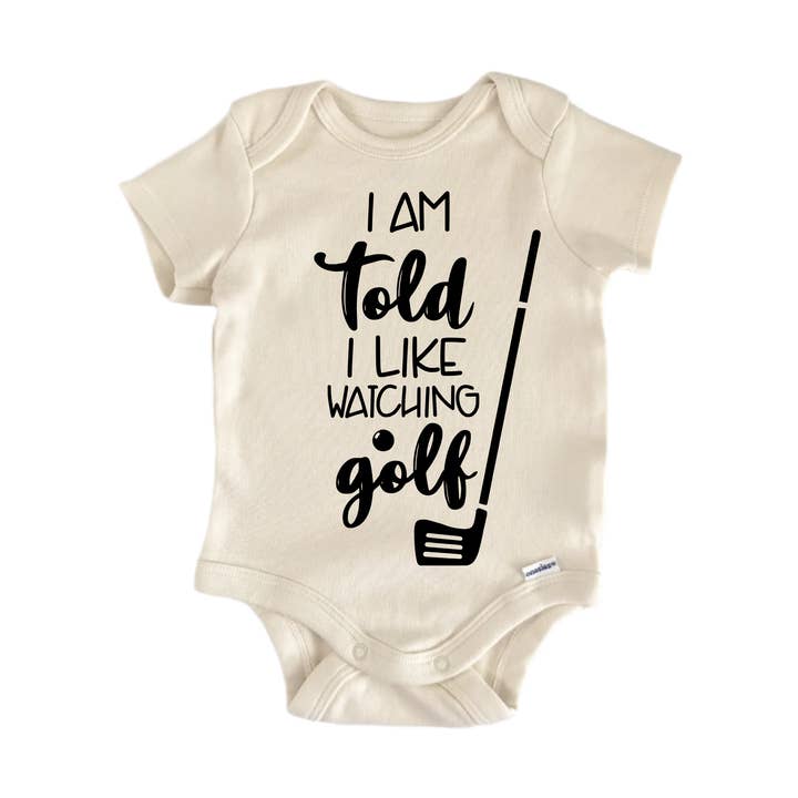 On me dit que j'aime regarder le golf - Body bébé garçon fille drôle mignon nouveau-né pour la vente par North Fork Forager LLC