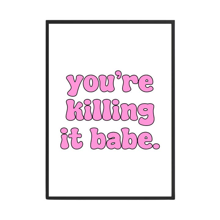 Lo estás matando, cariño para venta al por mayor de Girl Haus