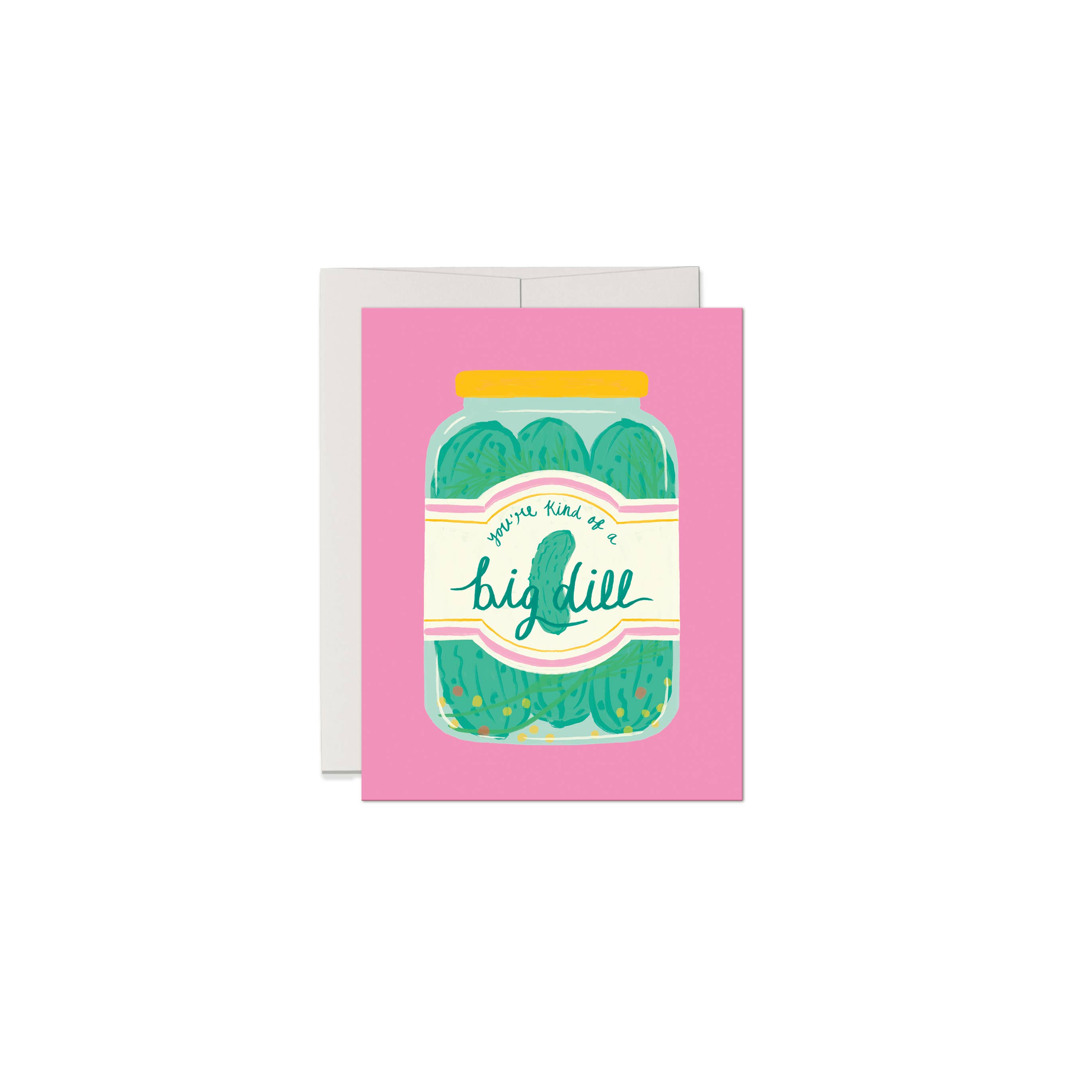Three Strands Design - Wholesale Everyday Greeting Card - You're Kind of a Big Dill Card Food Pun Greeting Card
