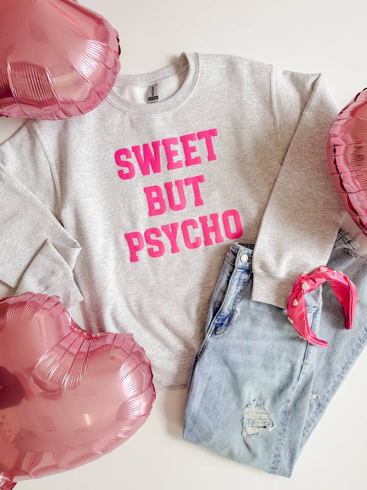 Mugsby - Wholesale Graphic Sweatshirt - Women's - Sweet But Psycho Crewneck Sweatshirt, Valentine's Day Shirt