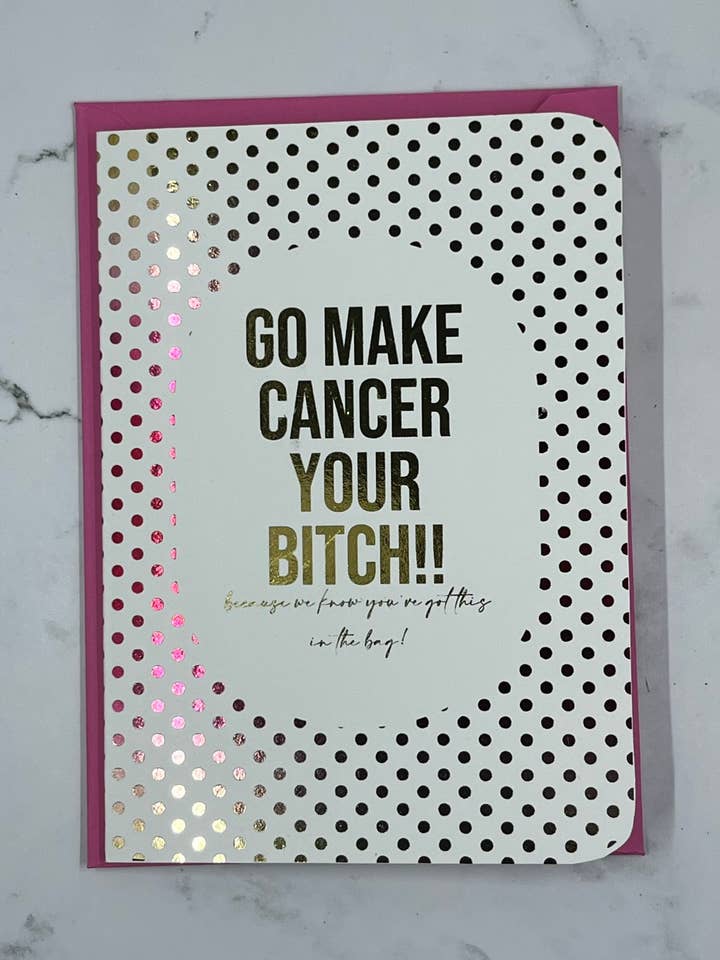 Tarjeta de ánimo Make Cancer Your Bitch para venta al por mayor de D. Johnson & Co Greetings