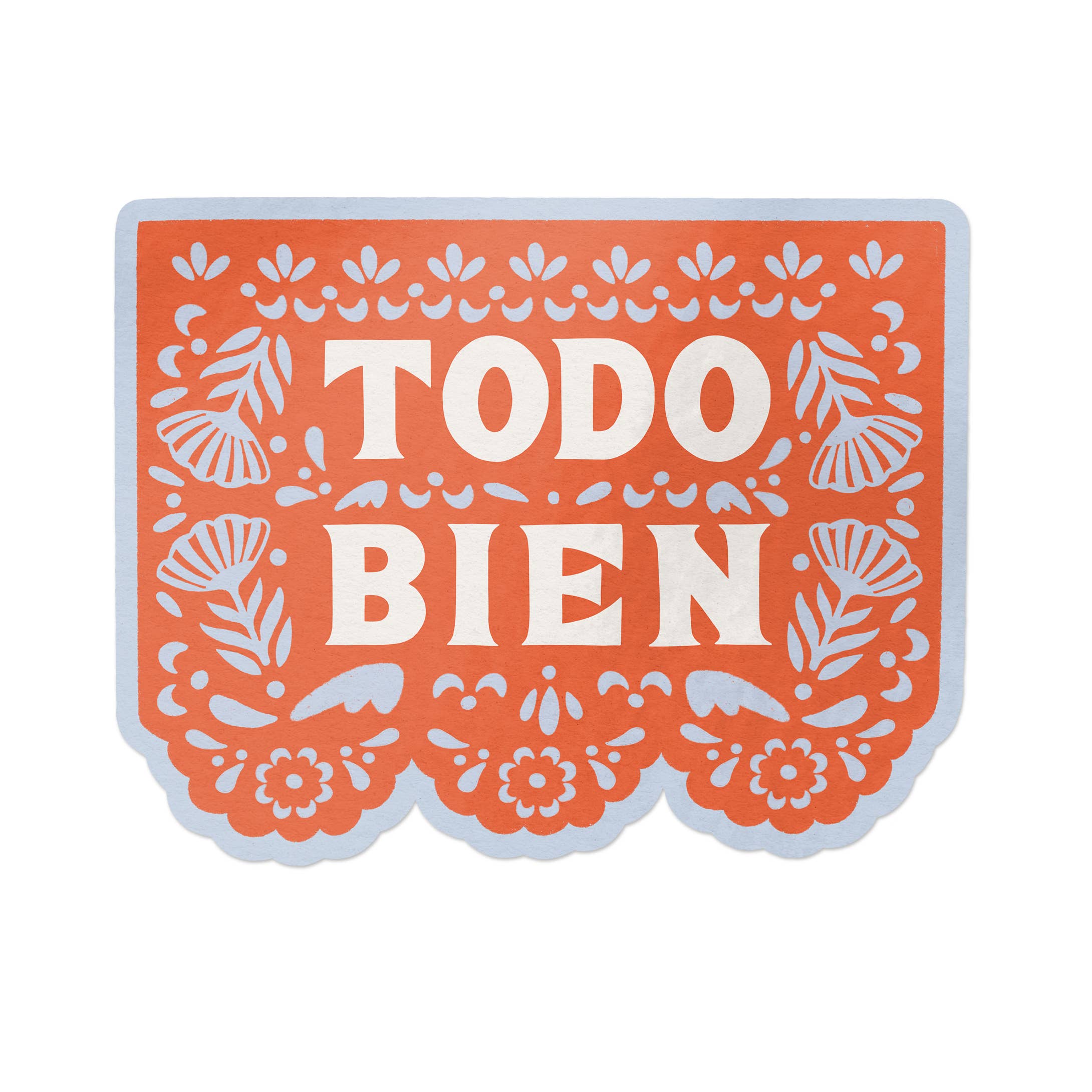 Ana Peake - Wholesale Sticker - Todo Bien Spanish Vinyl Sticker