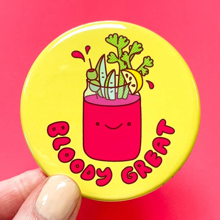 Bloody Mary Pin or Magnet "Bloody Great" for wholesale by Tiny Bee Cards