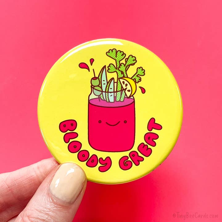 Bloody Mary Pin or Magnet "Bloody Great" for wholesale by Tiny Bee Cards