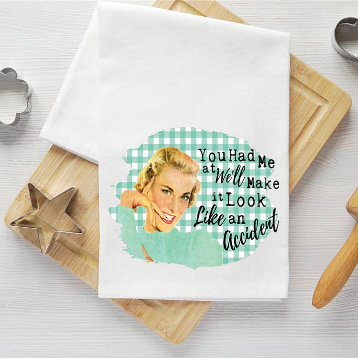 316 Legacy LLC - Wholesale Tea Towel - Look Like an Accident Tea Towel