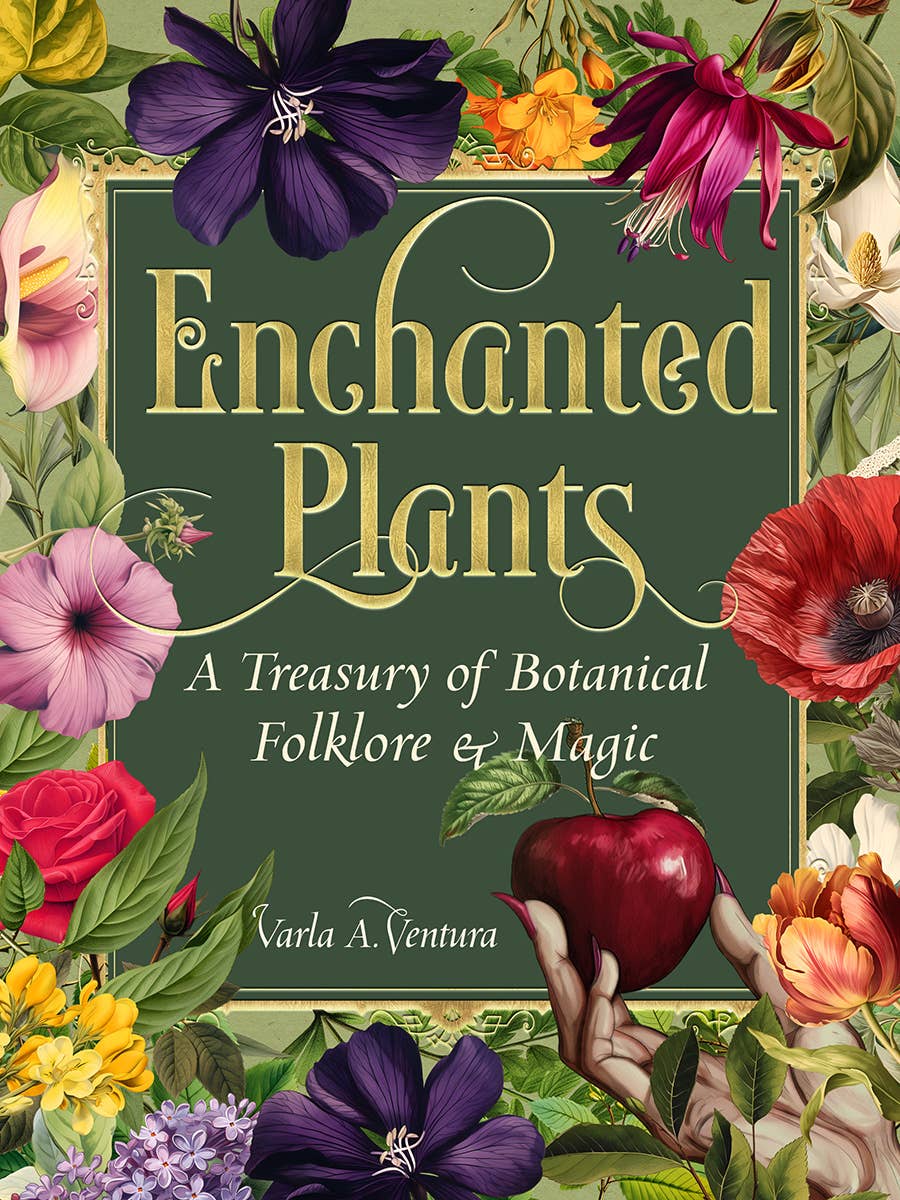Red Wheel/Weiser LLC - Wholesale Nature & Outdoors - Enchanted Plants: A Treasury of Botanical Folklore and Magic4