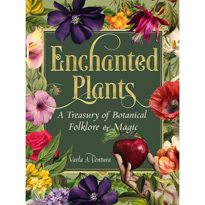 Red Wheel/Weiser LLC - Wholesale Nature & Outdoors - Enchanted Plants: A Treasury of Botanical Folklore and Magic4