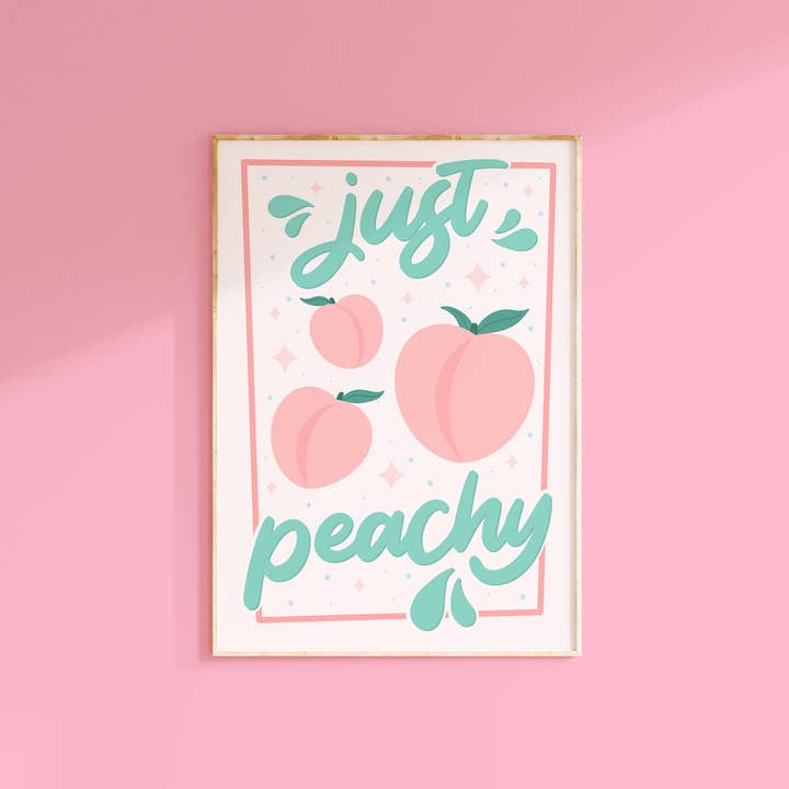 Just Peachy Print | Kitchen Quotes | Cute Wall Art Decor for wholesale by The Happy Badger