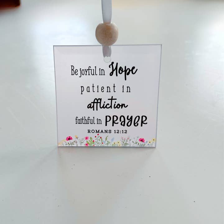 So Thoughtful Gifts - Wholesale Suncatcher - Scripture Window Charm - Romans 12:12 | Suncatcher3